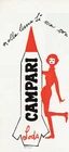 In the Moon yes but with Campari ORIGINAL ADVERTISING F. Marangolo 60s missile!