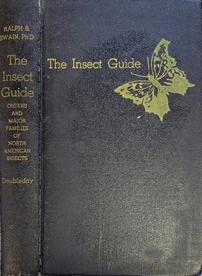 INSECT GUIDE Orders & Families of North American Insects by Ralph  Swain 1948 HC
