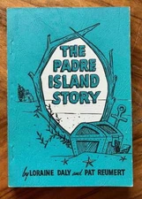 PADRE ISLAND Story Texas Gulf Coast~Revised 1966 edition~PB~Illust~52pp~VG