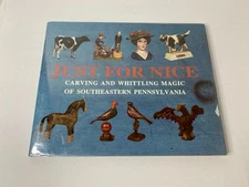 Just For Nice Carving Whittling Magic Southeastern PA Book Machmer 1991