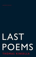 Last Poems | Thomas Kinsella | Englisch | Taschenbuch | Kartoniert / Broschiert