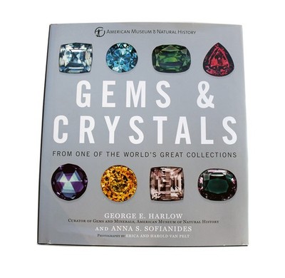 Gems and Crystals : From One of the World's Great Collections by George E Harlow