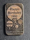 1982 Happy Birthday 1 troy oz silver bar (0.999 Fine) - toned  stk#P18