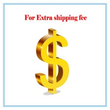 Shipping cost, Extra fee,Freight charges,custom fee