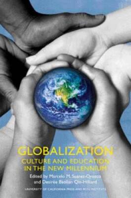 Globalization: Culture and Education in the New Millennium - VERY GOOD