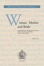 Woman, Mother and Bride: An Exegetical Investigation into the "Ecclesial" Notion