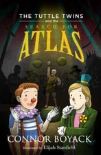 The Tuttle Twins and the Search for Atlas by Connor Boyack