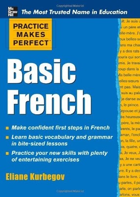 Practice Makes Perfect Basic French (Practice Makes Perfect Seri