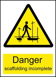 Scaffolding Incomplete Caution Warning Sign Self Adhesive Vinyl Sticker