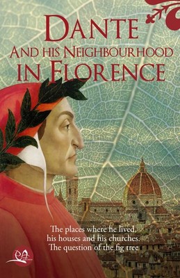 Lorenzo Pecchioni Enio Pecchio Dante and his neighbourhood in Floren (Paperback)