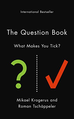 The Question Book: 532 Opportunities for Self-Reflection... - Mikael Krogerus