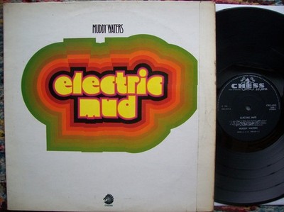 Muddy Waters   Electric Mud,  Mega rare Original UK Press Chess Great Guitarwork