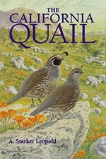 THE CALIFORNIA QUAIL By A. Starker Leopold *Excellent Condition*