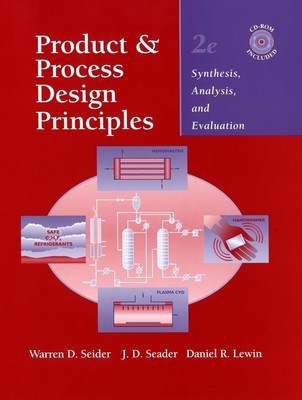 Product and Process Design Principles: Synthesis, Analysis, and Evaluation