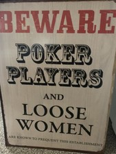Retro Metal Plaque Beware Poker Players & Loose Women
