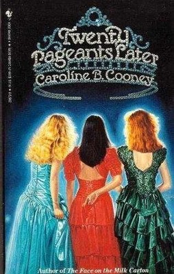 Twenty Pageants Later - Paperback, by Cooney Caroline B. - Very Good