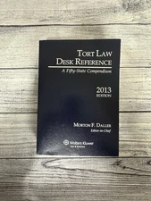 Tort Law Desk Reference: A Fifty State Compendium, 2013 Edition By Morton Daller