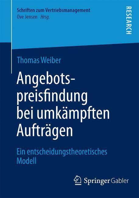 Thumbnail - Angebotspreisfindung Bei Umkämpften Aufträgen | Buch | 9783658079451
