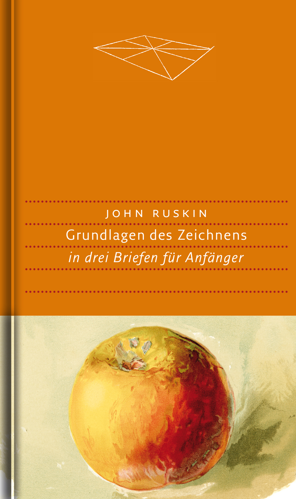 John Ruskin; Helmut Moysich; Wolfgang Kemp / Grundlagen Des Zeichnens