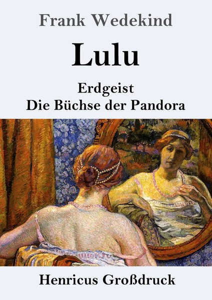 Lulu (GroßDruck) Erdgeist Die BüChse Der Pandora Frank Wedekind Taschenbuch 2020-image