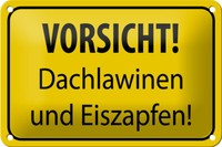 Blechschild Hinweis 18X12 Cm Vorsicht Dachlawinen Eiszapfen Deko Schild Tin Sign
