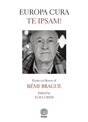 Libro Nuovo - Europa Cura Te Ipsam! Essays In Honor Of Remi Brague  - Stamen
