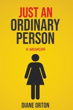 Diane Campbell Orton | JUST AN ORDINARY PERSO...