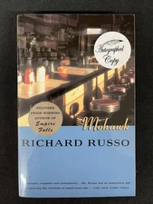 SIGNED Mohawk by Richard Russo, Trade PB VG 1994 Smoke Free