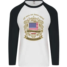 All Men Are Born Equal American America USA Mens L/S Baseball T-Shirt