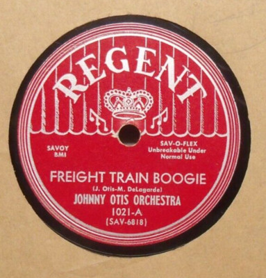 Johnny Otis Orchestra -Freight Train Boogie - 1950 Jump R&B 78 on Regent