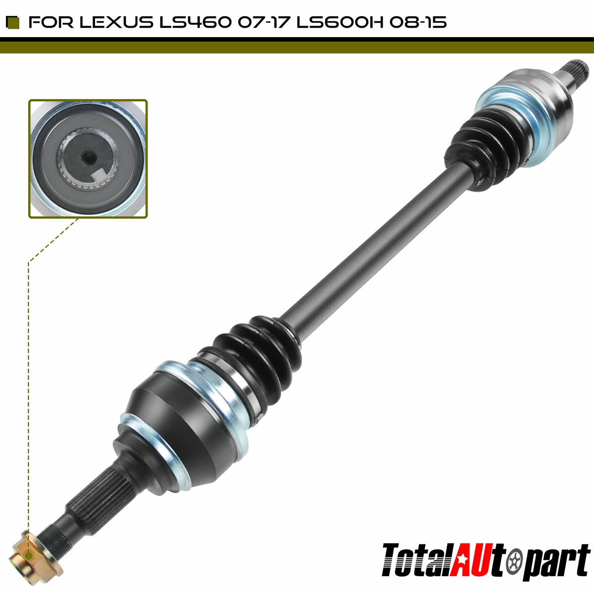 CV Axle Assembly for Lexus LS460 2007-2017 LS600h 2008-2016 4.6L