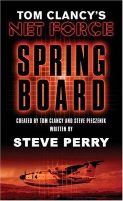 Springboard: Book 3 (Tom Clancy's Net Force),Tom Clancy,Steve Pi