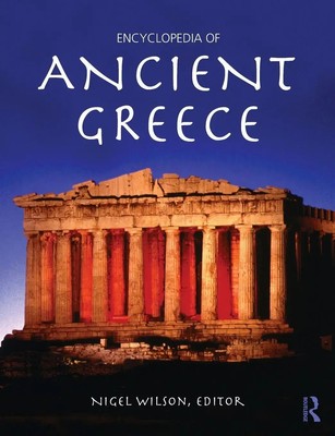 Encyclopedia of Ancient Greece | Nigel Wilson | Taschenbuch | Englisch | 2009