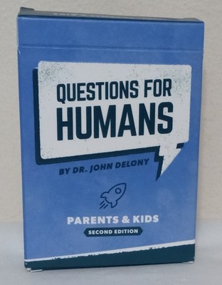 QUESTIONS FOR HUMANS for Parents and Kids 2nd Ed. 52 Conversation Starter Cards 