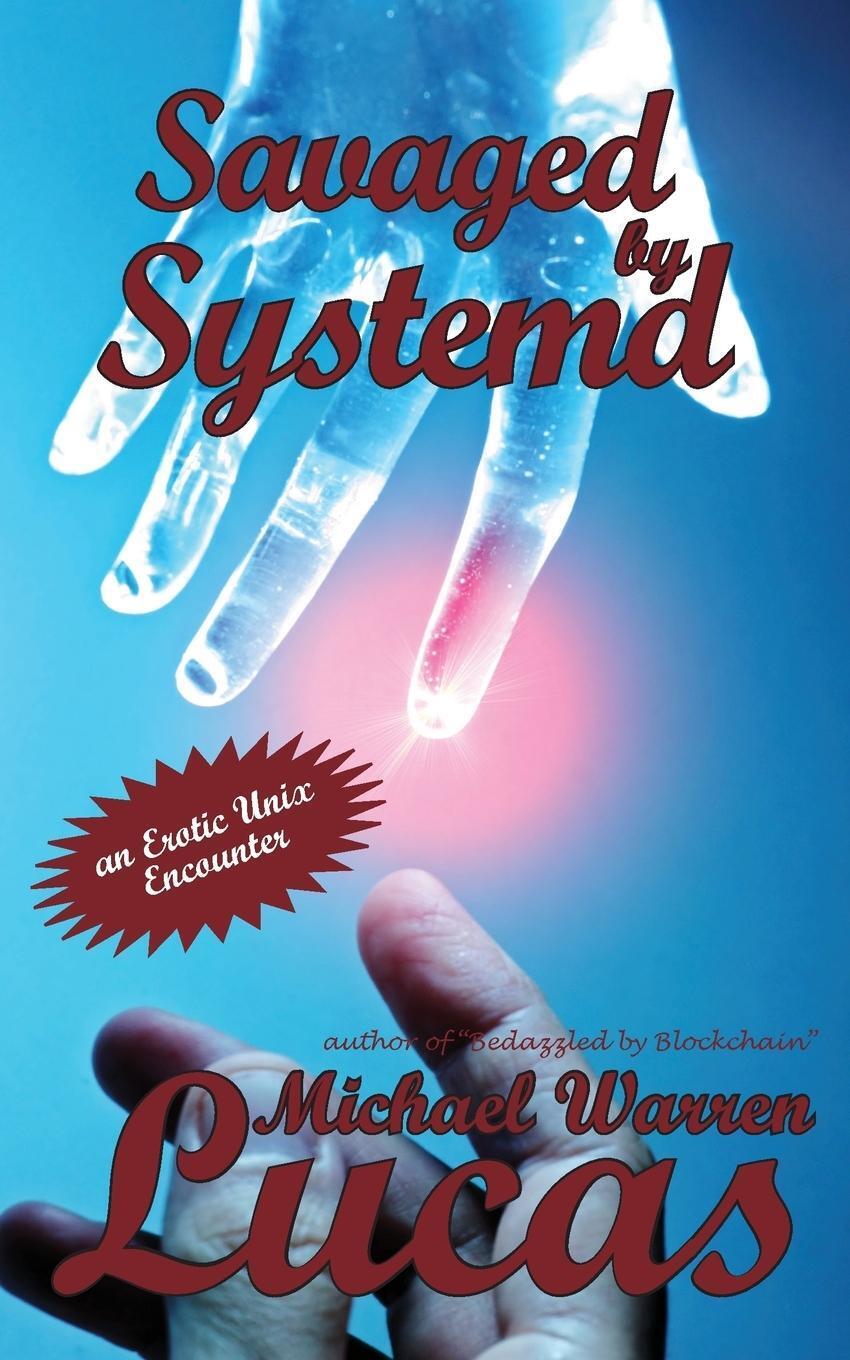 Thumbnail - Michael Warren Lucas | Savaged By Systemd | Taschenbuch | Englisch