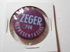 1-1/4" Zeger for Representative unknown location cello pinback button