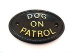 DOG ON PATROL HOUSE DOOR PLAQUE WALL SIGN GARDEN  BLACK /GOLD RAISED LETTERS