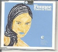 Fennec - There Is Time CD Pop-Rock International 2003 EMI