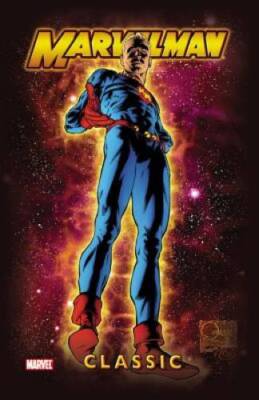 Marvelman Classic Vol. 1 - Paperback By Anglo, Mick - GOOD