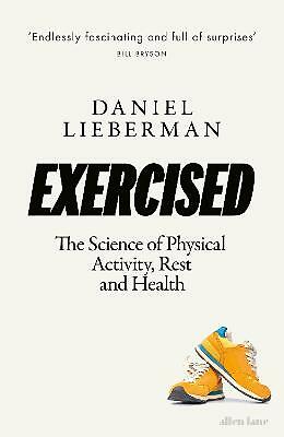 Exercised - The science of Physical Activity,Rest and Health