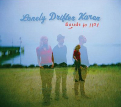 Lonely Drifter Karen Falls of Spring (CD) Album (UK IMPORT)