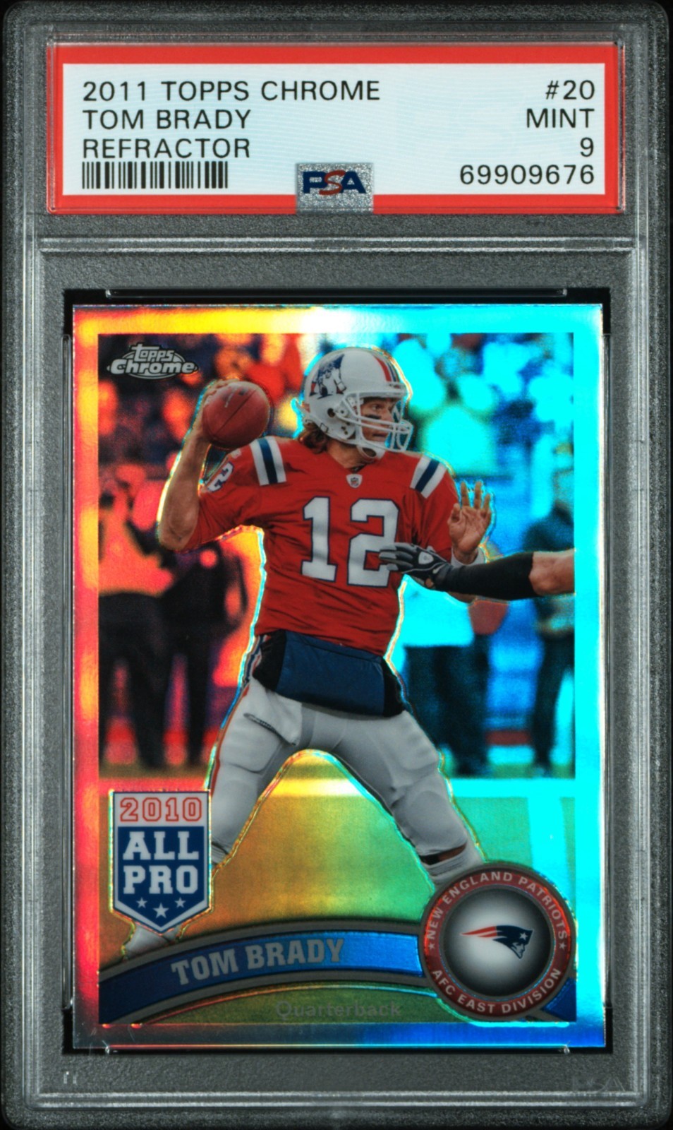 TOM BRADY 2011 Topps Chrome #20 REFRACTOR Patriots PSA 9