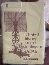 TECHNICAL HISTORY OF THE BEGINNINGS OF RADAR  BY S. S. SWORDS