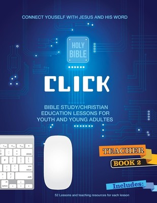Click - Connecting With Christ and His Word, 2 Patricia Picavea Taschenbuch 2022