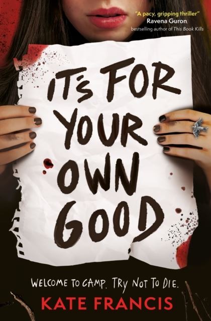 It's For Your Own Good by Kate Francis Paperback