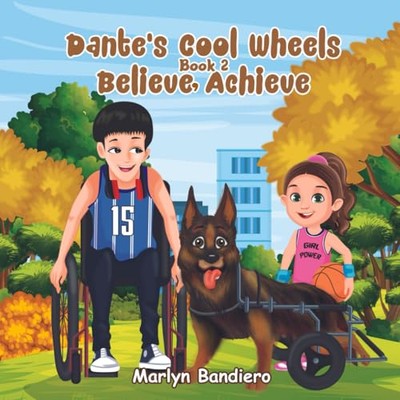 Bandiero - Dante's Cool Wheels Book 2 Believe Achieve - New paperback - X555z
