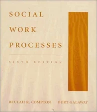 Social Work Processes - Paperback, by Compton Beulah R.; Galaway Burt - Good j