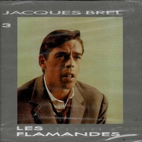 Jacques Brel - Les Flamandes. Cd