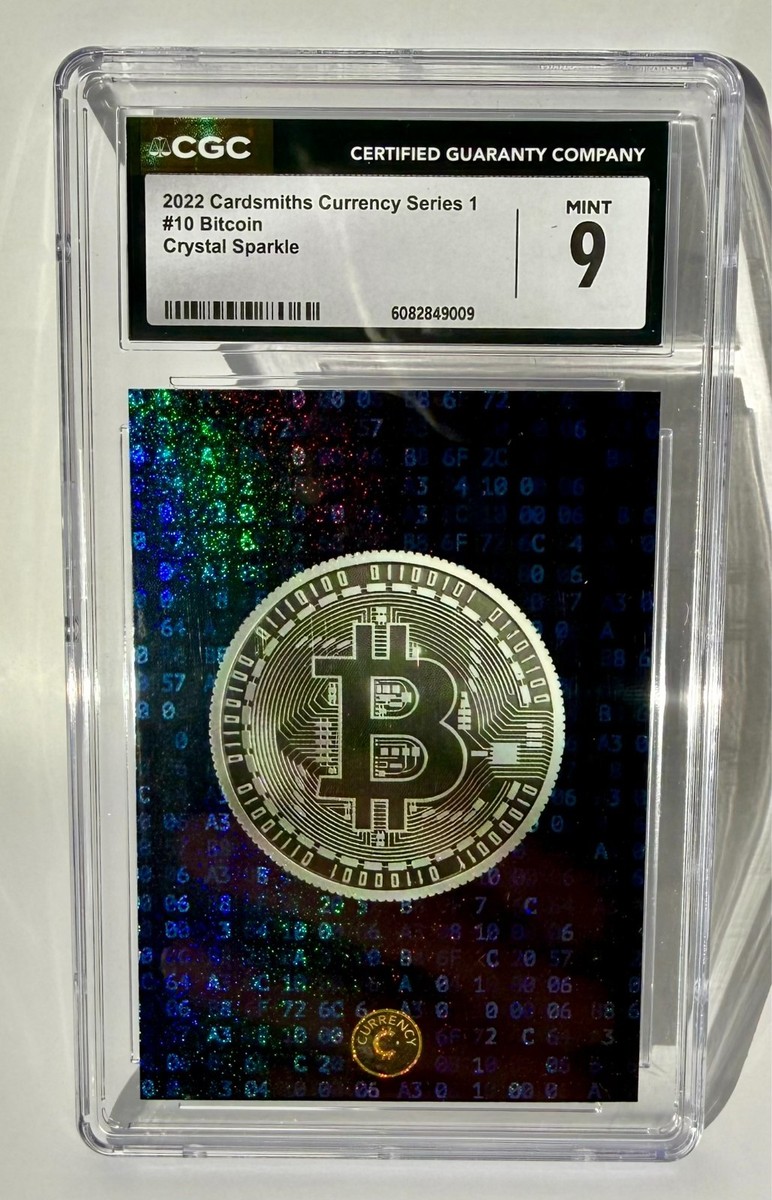 2022 Cardsmiths Currency Series 1 - BITCOIN #10 Crystal Sparkle CS CGC 9  Mint | eBay