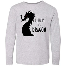 Inktastic Always Be A Dragon Youth Long Sleeve T-Shirt Dragons Fire Breathing Of